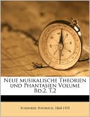 Neue Musikalische Theorien Und Phantasien Volume Bd.2, T.2