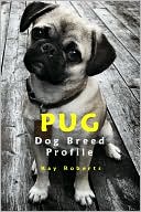 Pug Dog Breed Profile