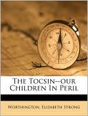 The Tocsin--Our Children In Peril
