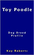 Toy Poodle Dog Breed Profile