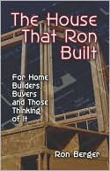 The House That Ron Built