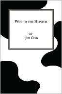 Woe To The Hunted