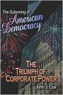 The Suborning Of American Democracy