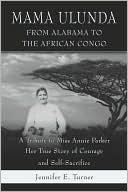 Mama Ulunda, From Alabama To The African Congo