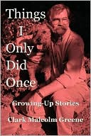 Things I Only Did Once