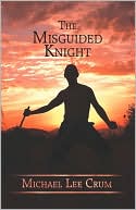 The Misguided Knight