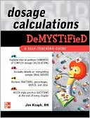 Dosage Calculations Demystified