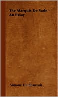 The Marquis De Sade - An Essay