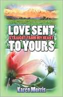 Love Sent Straight From My Heart To Yours