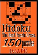 Hidoku: the Next Puzzle Craze - 150 Puzzles