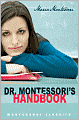 Dr. Montessori's Own Handbook