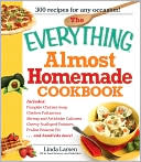 The Everything Almost Homemade Cookbook
