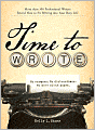 Time to Write: Professional writers reveal how to fit writing into your busy life