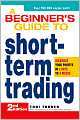 A Beginner's Guide to Short Term Trading: Maximize Your Profits in 3 Days to 3 Weeks
