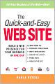 The Quick-and-Easy Web Site: Build a Web Presence for Your Business in One Day