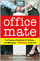 Office Mate: Your Employee Handbook for Romance on the Job