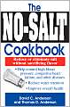 The No-Salt Cookbook: Reduce or Eliminate Salt Without Sacrificing Flavor