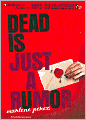 Dead Is Just a Rumor (Dead Is Series #4)