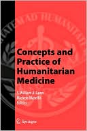 Concepts and Practice of Humanitarian Medicine