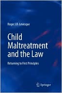 download Child Maltreatment and the Law : Returning to First Principles book