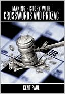 Making History With Crosswords And Prozac