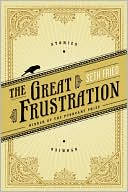 The Great Frustration: Stories