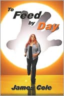 To Feed By Day