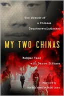 My Two Chinas: The Memoir of a Chinese Counter-Revolutionary