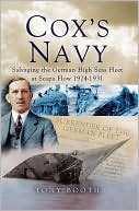 download Cox's Navy : Salvaging the German High Seas Fleet at Scapa Flow 1924-1931 book