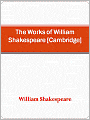 The Works of William Shakespeare [Cambridge Edition]