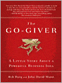 The Go-Giver: A Little Story About a Powerful Business Idea