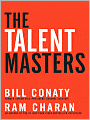 The Talent Masters: Why Smart Leaders Put People Before Numbers