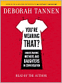You're Wearing That?: Understanding Mothers and Daughters in Conversation