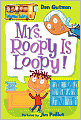 Mrs. Roopy Is Loopy! (My Weird School Series #3)