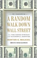 A Random Walk Down Wall Street: The Time-Tested Strategy for Successful Investing