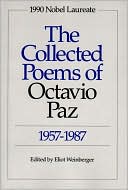 The Collected Poems of Octavio Paz, 1957-1987