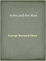 Arms and the Man