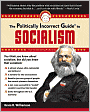 The Politically Incorrect Guide to Socialism