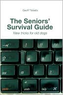 The Seniors' Survival Guide: New Tricks For Old Dogs