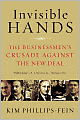 Invisible Hands: The Businessmen's Crusade Against the New Deal
