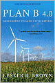Plan B 4.0: Mobilizing to Save Civilization