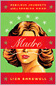 Madre: Perilous Journeys with a Spanish Noun