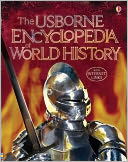 The Usborne Encyclopedia of World History (with Internet Links)