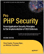 Pro PHP Security: From Application Security Principles to the Implementation of XSS Defenses