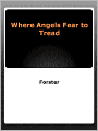 Where Angels Fear to Tread