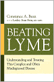 Beating Lyme: Understanding and Treating This Complex and Often Misdiagnosed Disease