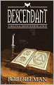 Descendant: A Wolfe & Crowe Investigation