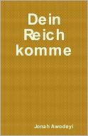 Dein Reich komme