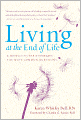 Living at the End of Life: A Hospice Nurse Addresses the Most Common Questions