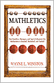 Mathletics: How Gamblers, Managers, and Sports Enthusiasts Use Mathematics in Baseball, Basketball, and Football